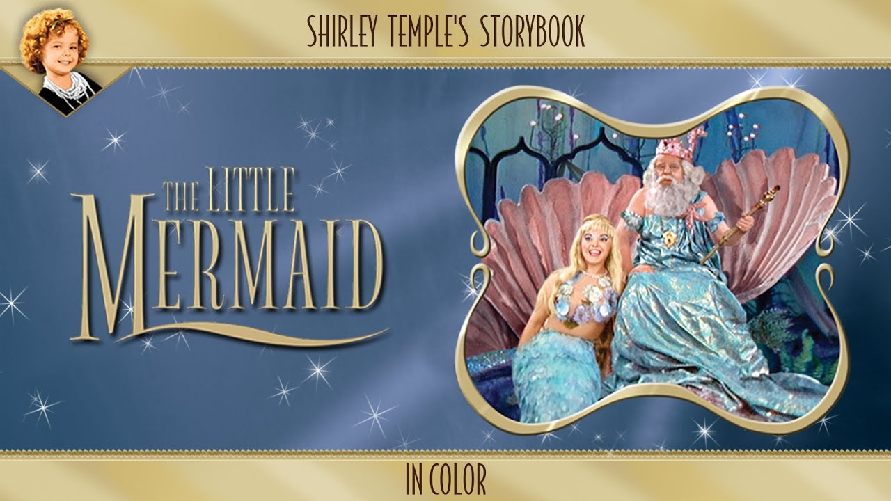Shirley Temple\'s Storybook: The Little Mermaid (in Color) Movie Trailer | FlixHouse