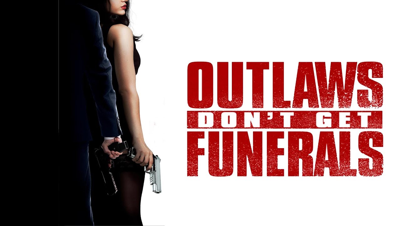 Outlaws Don\'t Get Funerals Movie Trailer | FlixHouse