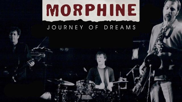 Morphine Journey Of Dreams Full Music Documentary | Official Trailer | FlixHouse