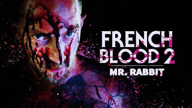 French Blood: Mr. Rabbit Full Movie | Official Trailer | FlixHouse