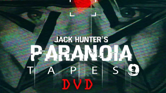 Jack Hunter's Paranoia Tapes 9: Dvd Full Movie | Official Trailer | FlixHouse