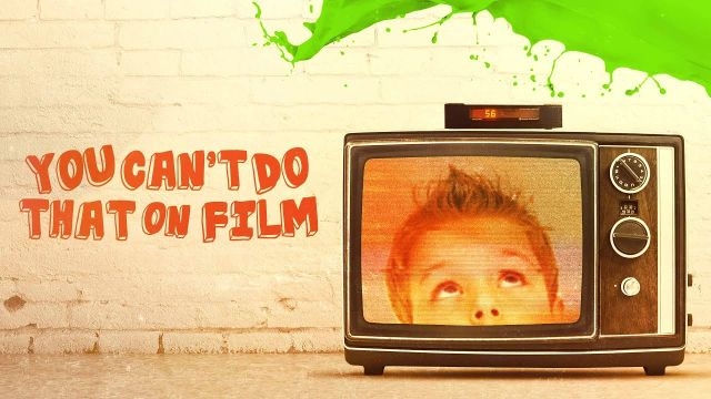 You Can't Do That On Film Full Documentary | Official Trailer | FlixHouse